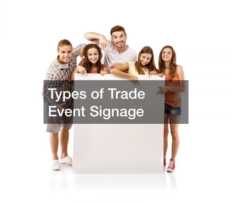 Types of Trade Event Signage WV Business News
