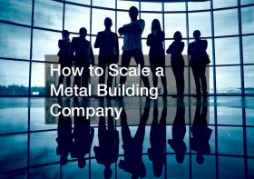 How to Scale a Metal Building Company
