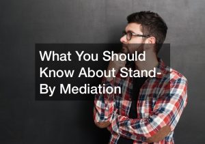 stand-by mediation