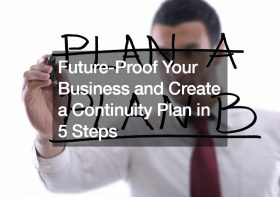Future-Proof Your Business and Create a Continuity Plan in 5 Steps