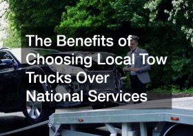 The Benefits of Choosing Local Tow Trucks Over National Services