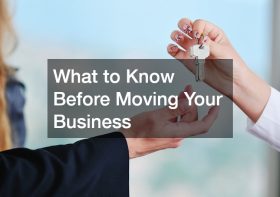 What to Know Before Moving Your Business